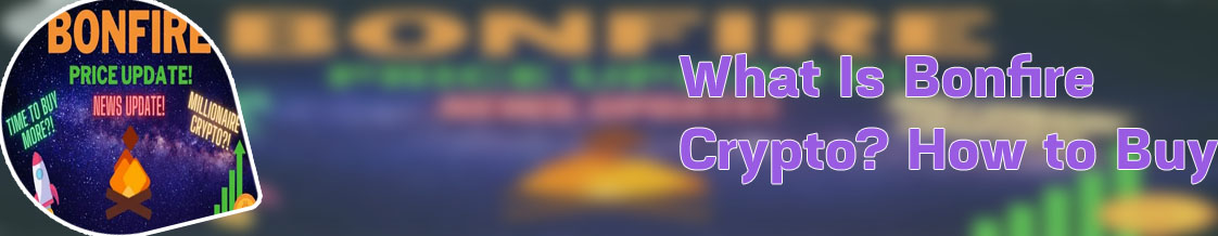 Where to buy bonfire crypto